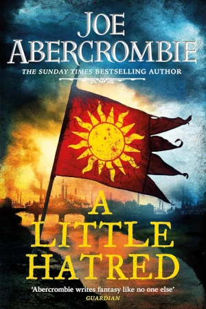 A Little Hatred by Joe Abercrombie book cover