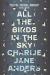 All the Birds in the Sky by Charlie Jane Anders book cover