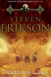 Deadhouse Gates by Steven Erikson book cover