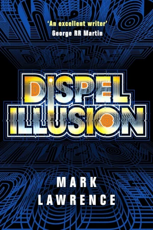 Dispel Illusion by Mark Lawrence book cover