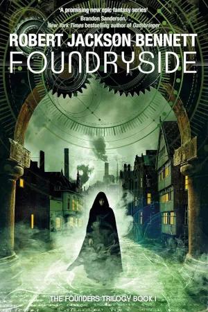 Foundryside by Robert Jackson Bennett book cover