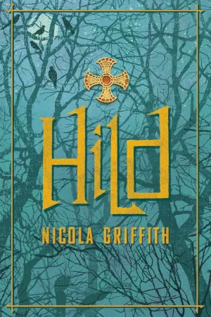 Hild by Nicola Griffith book cover
