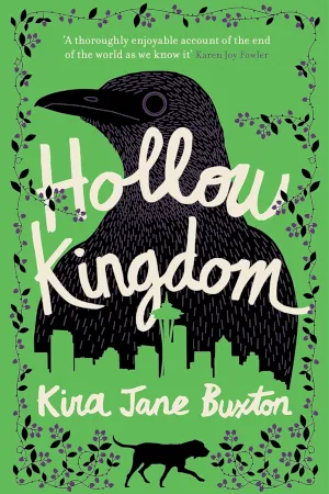 Hollow Kingdom by Kira Jane Buxton book cover