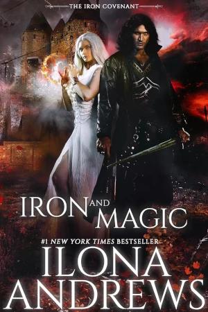 Iron and Magic by Ilona Andrews book cover