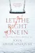 Let the Right One In by John Ajvide Lindqvist book cover