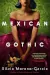 Mexican Gothic by Silvia Moreno-Garcia book cover