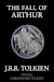The Fall of Arthur by JRR Tolkien book cover