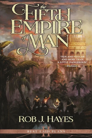 The Fifth Empire of Man by Rob J Hayes book cover