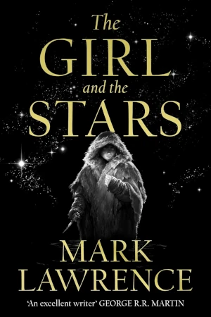 The Girl and the Stars by Mark Lawrence book cover
