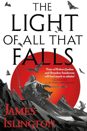 The Light of All that Falls by James Islington book cover