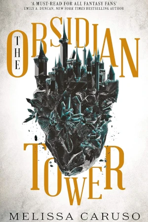 The Obsidian Tower by Melissa Caruso book cover