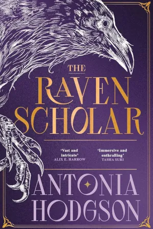 The Raven Scholar by Antonia Hodgson book cover