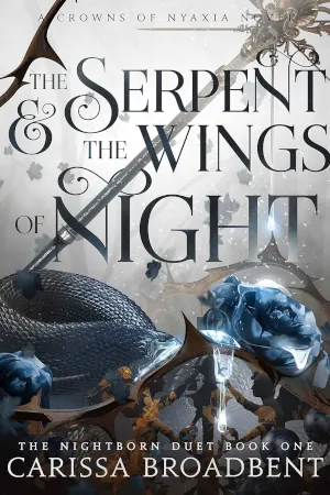 The Serpent and the Wings of Night by Carissa Broadbent book cover