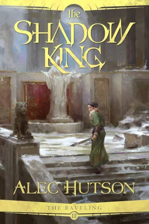 The Shadow King by Alec Hutson book cover