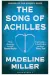 The Song of Achilles by Madeline Miller book cover