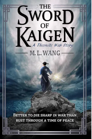 The Sword of Kaigen by M. L. Wang book cover