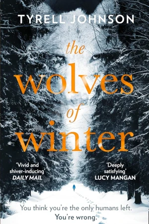 The Wolves of Winter by Tyrell Johnson book cover