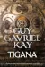 Tigana by Guy Gavriel Kay book cover