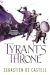 Tyrant\'s Throne by Sebastien de Castell book cover